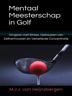 Mentaal Meesterschap in Golf - ebook